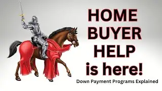 What You Need To Know- Down Payment Programs 1