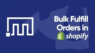 Fulfill Shopify Orders in Bulk
