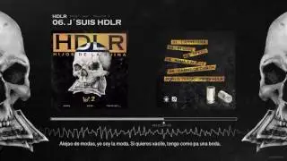 Natos, Waor, Recycled J - J´SUIS HDLR (Letra) [Hijos de la Ruina Vol. 2]