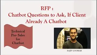 RFP : Chatbot Questions to Ask : If Client Already A Chatbot