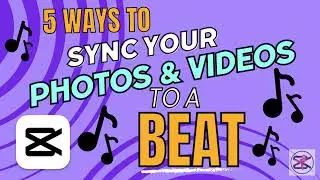 CapCut Beat Tutorial -  5 Ways To Sync Music to Pictures and Videos 