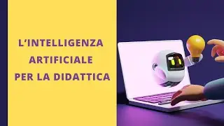 Presentazione corso online Intelligenza Artificiale per la Didattica