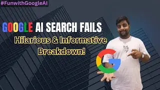 Google AI Search Fails Hilarious & Informative Video | Google AI's Funniest Mistakes Learn & Laugh