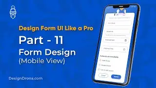 Part-11  |  Form Design - mobile view |  Design Form UI Like A Pro   |  Sandip Bhosale  |  Hindi