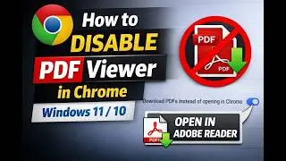 How to Disable PDF Viewer in Google Chrome on Windows 11 / 10 | GearUpWindows Tutorial