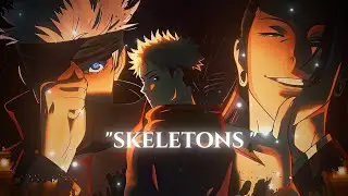 「Skeletons💀」 - JJK S2 "Shibuya"「AMV_EDIT」Quick.