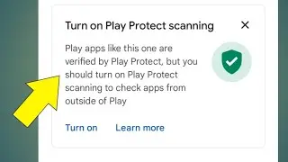 Turn on Play Protect scanning || Error | Tech Tube | 2024