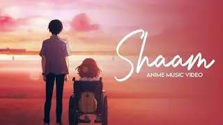 SHAAM AMV | JalRaj | Hindi AMV