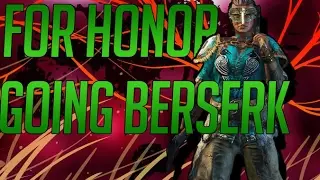 For Honor Going Berserker