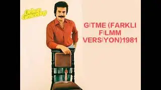 Gitme(FARKLI-FİLMM VERSİYON)(RESTORE HD)1981ORHAN GENCEBAY#orhangencebay #keşfet #damar #arabesk