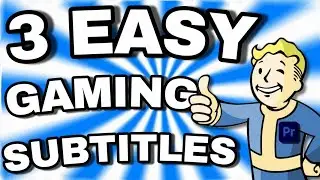 How To Make 3 EASY Gaming Subtitles In Premiere Pro