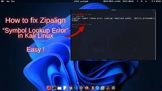 How to fix Zipalign Symbol Lookup Error in Kali Linux