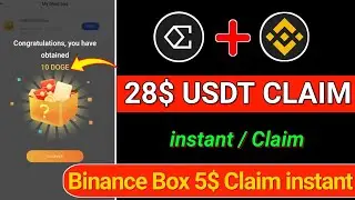 INSTANT 18$ CLAIM || Binance New Offer || Binance Crypto Box || Binance instant Offer || 