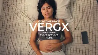 VERGX | Cortometraje 2023
