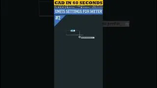 CAD in 60 Seconds | Units Settings in Meters 