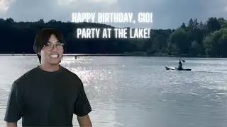 Happy Birthday, Gio! | Party at the Lake!
