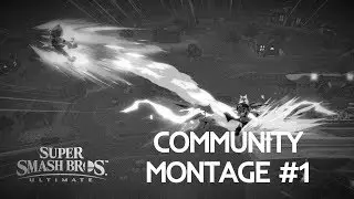 The Community Montage #1 | Smash Ultimate