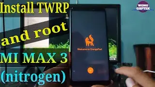 Install TWRP and root MI MAX 3 (nitrogen)