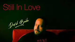 "Still In Love" Music Video by David Baida/BroadwayLatinBear (Limahl Cover)