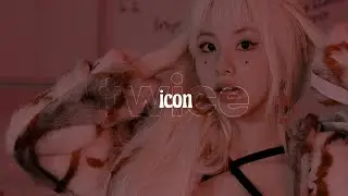twice // icon : slowed and reverb