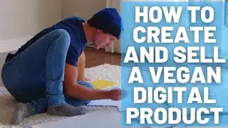 How to Create a Digital Product from Scratch [FULL WORKSHOP]