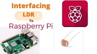 How To Interface LDR To Raspberry Pi | LDR Sensor #raspberry  #iot  #python  #ldr