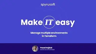 Make IT easy I Manage multiple environments in Terraform