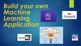 Automated Machine Learning (AutoMl) | Build your Machine Learning Applications | Streamlit | Heroku