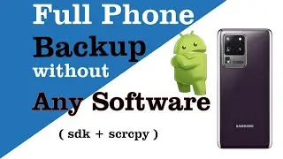 How to Take Full Backup Of Android Phone in pc without any software