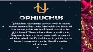 The 13th Zodiac Sign - Ophiuchus