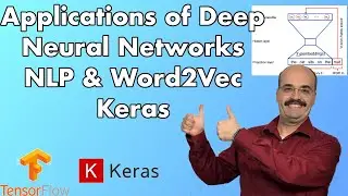 11.3: NLP & Word2Vec with TensorFlow and Keras (Module 11, Part 3)
