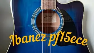 mighty blue Ibanez pf15ece - sound test