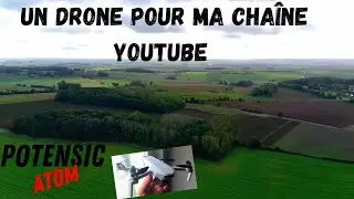 POTENSIC ATOM premier vol de mon nouveau drone !!!! je suis trop heureux !!!!