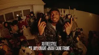 BMG JAYY KNIGHT - "XO FREESTYLE" (MUSIC VIDEO)