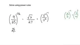 (9/25)^(-3/2) - sqrt(x)/27 = (3^3/11^2)^-1   Solve using power rules