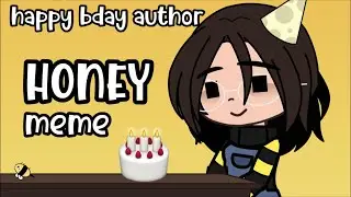 HONEY [] happy bday @SilentWhispersYT!! [] lazy