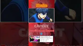 SHAKE TUTORIAL #7 ON CAPCUT in Channel