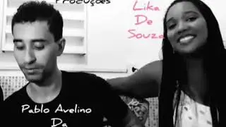 Pablo Avelino feat Lika de Souza cantam Ana Carolina (Garganta)