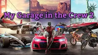 My Garage in the Crew 2