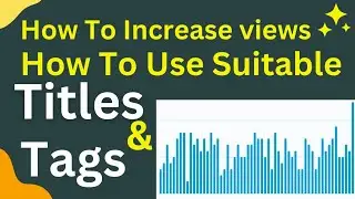 How to find best titles and tags for youtube videos | how to increase views youtube | #youtube #all