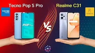 Tecno Pop 5 Pro Vs Realme C31 - Full Comparison [Full Specifications]