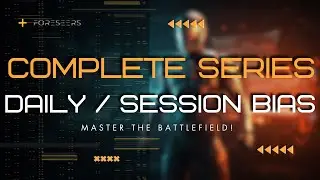 🔍 Daily / Session Bias Series - Trailer