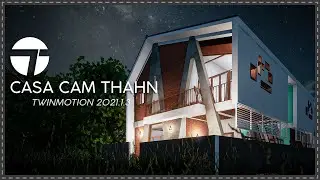 Casa Cam Thanh | Twinmotion 2021.1.3 | Cinematica 4k