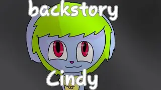 /// backstory /// ● Cindy ●