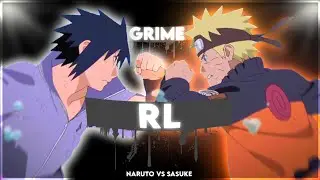 NARUTO- RL GRIME  [EDIT/AMV]