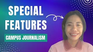 Campus Journalism - Special Features