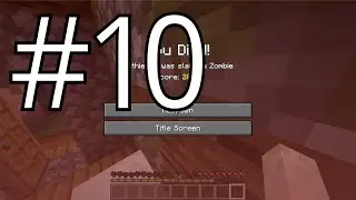 Minecraft LetsPlay #10: I DIED