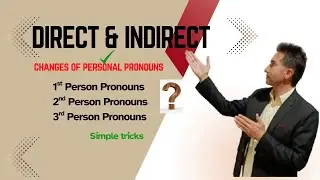 Direct and Indirect Personal Pronoun changes | Personal Pronouns changes in narration |