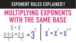 Multiplying Exponents with the Same Base Explained!