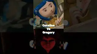 Coraline ("Coraline") Vs Gregory (Security Breach)